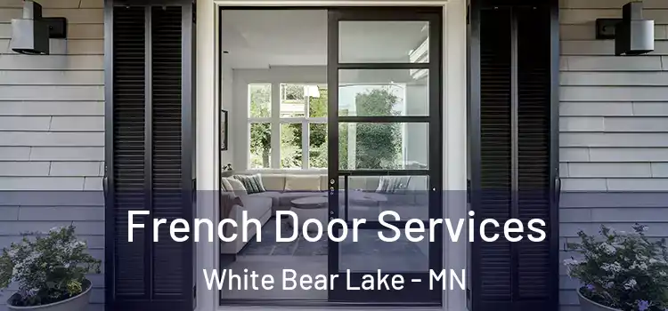  French Door Services White Bear Lake - MN
