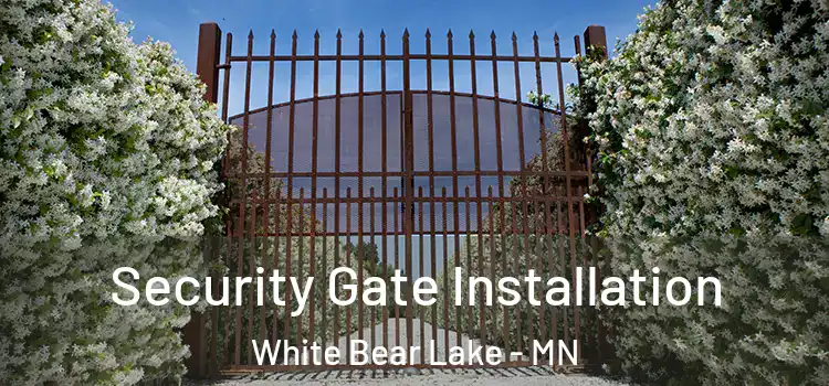 Security Gate Installation White Bear Lake - MN